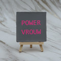 Tegeltje POWER VROUW
