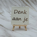 Tegeltje Denk aan je
